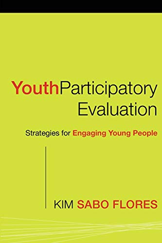Youth Participatory Evaluation: Strategies for Engaging Young People von JOSSEY-BASS